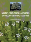 Image for Multiple Biological Activities of Unconventional Seed Oils