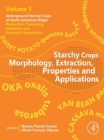 Image for Starchy crops morphology, extraction, properties and applications