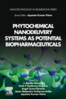 Image for Phytochemical Nanodelivery Systems as Potential Biopharmaceuticals