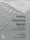 Image for Inorganic anticorrosive materials (IAMs): past, present and future perspectives