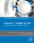 Image for Healthcare Strategies and Planning for Social Inclusion and Development. Volume 1 Health for All: Challenges and Opportunities in Healthcare Management