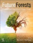 Image for Future forests  : mitigation and adaptation to climate change