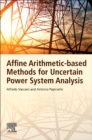 Image for Affine Arithmetic-Based Methods for Uncertain Power System Analysis