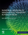 Image for Numerical Modeling of Nanoparticle Transport in Porous Media: MATLAB/PYTHON Approach