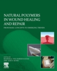 Image for Natural Polymers in Wound Healing and Repair