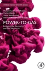 Image for Power-to-Gas  : bridging the electricity and gas networks