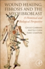 Image for Wound Healing, Fibrosis, and the Myofibroblast