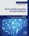 Image for 5G IoT and Edge Computing for Smart Healthcare