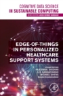 Image for Edge-of-Things in Personalized Healthcare Support Systems