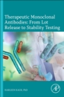 Image for Therapeutic monoclonal antibodies and antibody drug conjugates (ADC)  : from lot release to stability testing
