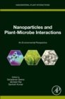 Image for Nanoparticles and plant-microbe interactions  : an environmental perspective
