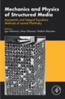 Image for Mechanics and Physics of Structured Media: Asymptotic and Integral Equations Methods of Leonid Filshtinsky