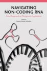Image for Navigating Non-Coding RNA: From Biogenesis to Therapeutic Application