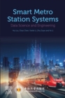 Image for Smart Metro Station Systems: Data Science and Engineering