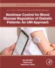 Image for Nonlinear Control for Blood Glucose Regulation of Diabetic Patients: An LMI Approach