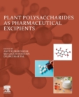 Image for Plant Polysaccharides as Pharmaceutical Excipients