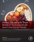 Image for Herbs, Spices and Their Roles in Nutraceuticals and Functional Foods