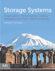 Image for Storage Systems: Organization, Performance, Coding, Reliability, and Their Data Processing