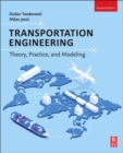 Image for Transportation engineering  : theory, practice and modeling