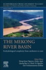 Image for The Mekong River basin  : ecohydrological complexity from catchment to coast