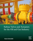 Image for Subsea Valves and Actuators for the Oil and Gas Industry