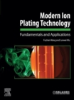Image for Modern Ion Plating Technology: Fundamentals and Applications