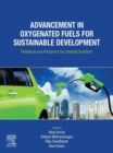 Image for Advancement in Oxygenated Fuels for Sustainable Development: Feedstocks and Precursors for Catalysts Synthesis