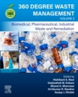 Image for 360 degree waste managementVolume 2,: Biomedical, pharmaceutical, industrial waste and remediation