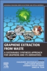 Image for Graphene extraction from waste  : a sustainable synthesis approach for graphene and its derivatives