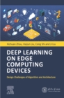 Image for Deep Learning on Edge Computing Devices: Design Challenges of Algorithm and Architecture