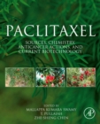 Image for Paclitaxel: Sources, Chemistry, Anticancer Actions, and Current Biotechnology