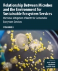 Image for Relationship Between Microbes and the Environment for Sustainable Ecosystem Services. Volume 2 Microbial Mitigation of Waste for Sustainable Ecosystem Services