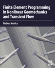 Image for Finite Element Programming in Non-linear Geomechanics and Transient Flow