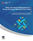 Image for Water and thermal management of proton exchange membrane fuel cells