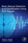 Image for Brain Seizure Detection and Classification Using EEG Signals