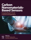 Image for Carbon nanomaterials-based sensors  : emerging research trends in devices and applications