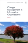 Image for Change Management in Information Organizations