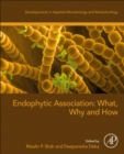 Image for Endophytic Association: What, Why and How