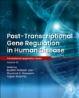 Image for Post-transcriptional gene regulation in human disease : Volume 32