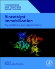 Image for Biocatalyst immobilization  : foundations and applications