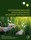 Image for Phytohormones and Stress Responsive Secondary Metabolites