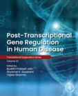 Image for Post-transcriptional gene regulation in human disease : Volume 37