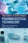 Image for From Current to Future Trends in Pharmaceutical Technology