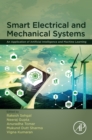 Image for Smart Electrical and Mechanical Systems: An Application of Artificial Intelligence and Machine Learning