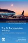 Image for The air transportation industry  : economic conflict and competition