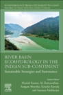 Image for River basin ecohydrology in the Indian sub-continent  : sustainable strategies and sustenance