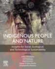 Image for Indigenous People and Nature: Insights for Social, Ecological, and Technological Sustainability