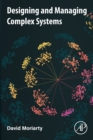 Image for Designing and Managing Complex Systems