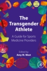 Image for The Transgender Athlete: A Guide for Sports Medicine Providers