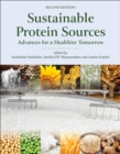Image for Sustainable protein sources  : advances for a healthier tomorrow